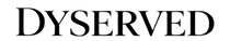 Dyserved